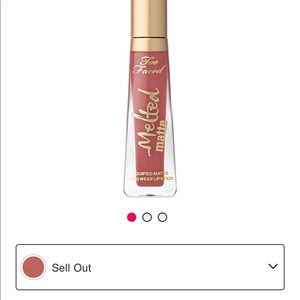 Too Faced - NWT Melted Matte (Sell Out)